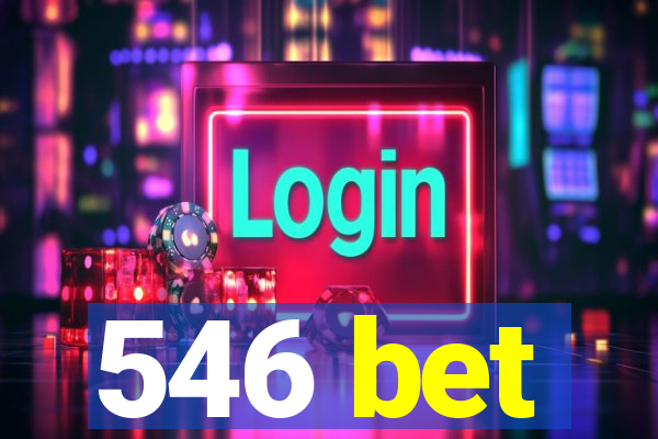 546 bet